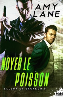 Ellery et Jackson Tome 5 : Noyer le poisson