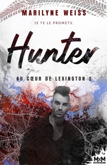 Au coeur de Lexington Tome 2 : Hunter