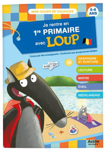 Cahier de vacances : je rentre en 1re primaire avec Loup