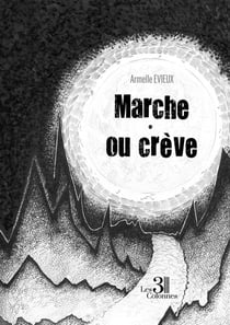 Marche ou crève