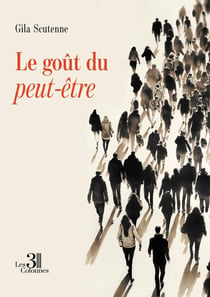 Le goût du peut-être
