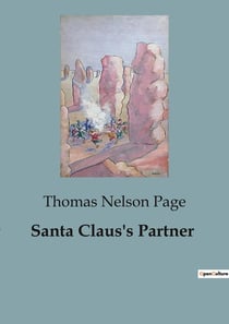 Santa Claus's Partner : The Journey of a Capitalist's Heart