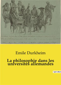 La philosophie dans les universités allemandes : Les secrets de l'enseignement philosophique en Allemagne
