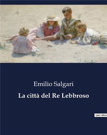 La città del Re Lebbroso