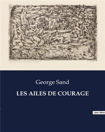 LES AILES DE COURAGE