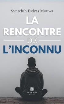 La rencontre de l'inconnu