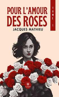Pour l'amour des roses