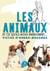 Les animaux et ce qu'ils nous enseignent...