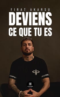 Deviens ce que tu es