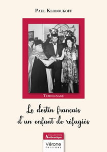 Le destin français d'un enfant de réfugiés