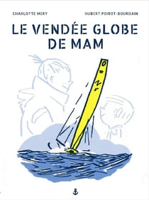 Le Vendée globe de Mam