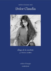 Dolce Claudia - éloge de la starlette