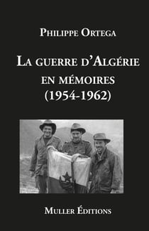 La guerre d'Algérie en mémoires (1954-1962)