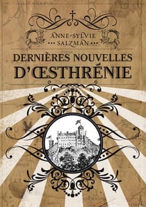 Dernieres nouvelles d'Oesthrenie