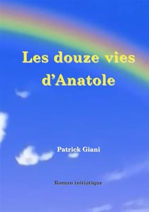 Les douze vies d'anatole