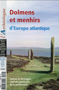 Hors-série - octobre-novembre 2014 - dolmens et menhirs d'europe