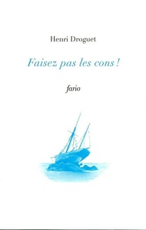 Faisez pas les cons
