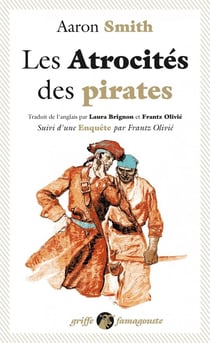 Les atrocités des pirates - enquête
