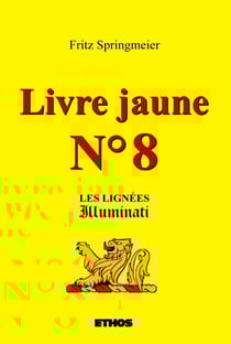 Livre jaune n°8 - les lignées illuminati