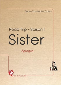 Sister - road trip : épilogue