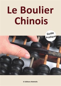 Le boulier chinois - guide pratique