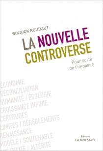La nouvelle controverse, pour sortir de l'impasse