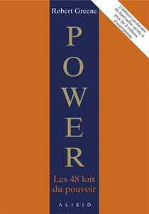Power - les 48 lois du pouvoir : l'édition condensée