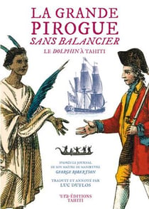 La grande pirogue sans balancier - le Dolphin à Tahiti