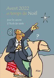 Avent 2022 et temps de Noël... pour les cancres à l'école des saints : 44 questions sur la prière