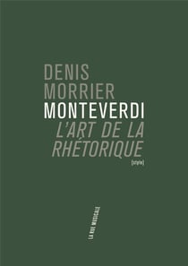 Monteverdi - l'art de la rhétorique