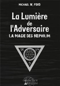 La lumière de l'adversaire - la magie des Néphilim