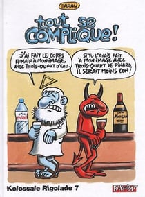 Kolossale rigolade Tome 7 : tout se complique !