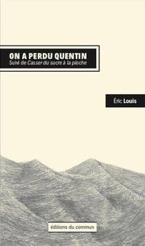 On a perdu Quentin - casser du sucre à la pioche
