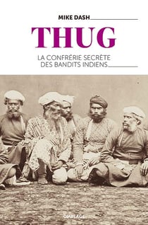Thug - la confrérie secrète des bandits indiens