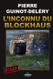 L'INCONNU DU BLOCKHAUS