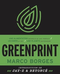 Greenprint - transformer son corps et sauver la planète en 22 étapes