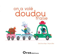 On a volé doudou-fraise !