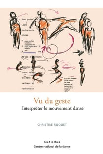 Vu du geste - interpréter le mouvement dansé
