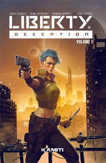 Liberty deception Tome 1