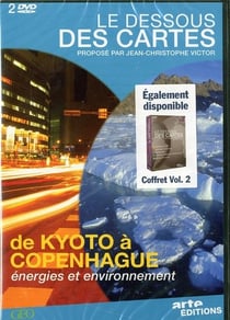 Le Dessous des cartes - Énergie / Environnement, de Kyoto à Copenhague