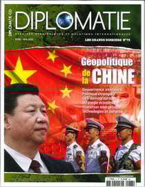 Diplomatie grand dossier n.73 : géopolitique de la Chine