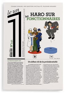 LE 1 Hebdo n.141 : haro sur les fonctionnaires