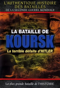 La Bataille de Koursk
