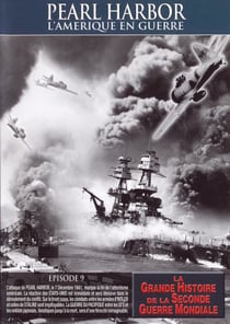 Pearl Harbor - L'Amérique en guerre