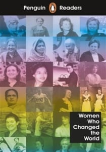 Penguin readers : WOMEN WHO CHANGED THE WORLD - LEVEL 4