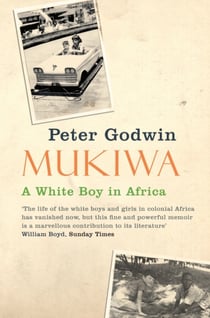 MUKIWA - A WHITE BOY IN AFRICA