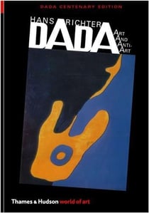Dada art and anti-art (world of art) (2nd edition)