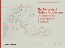 The elements of modern architecture understanding modern buildings