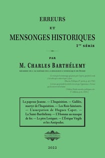 Erreurs et mensonges historiques : Série 01