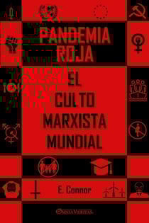 Pandemia Roja : El culto marxista mundial